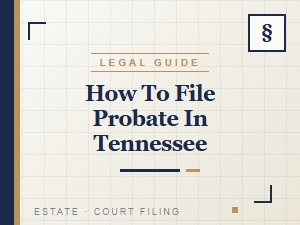 How to File Probate in Tennessee
